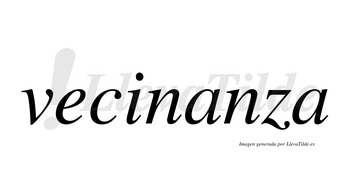 Vecinanza no lleva tilde con vocal tónica en la primera «a»