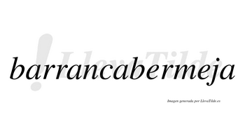 Barrancabermeja  no lleva tilde con vocal tónica en la segunda «e»