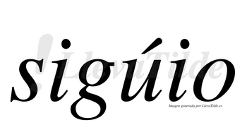 Sigúio  lleva tilde con vocal tónica en la «u»