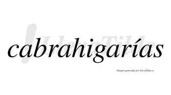 Cabrahigarías  lleva tilde con vocal tónica en la segunda «i»