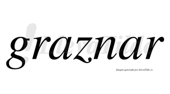 Graznar no lleva tilde con vocal tónica en la segunda «a»