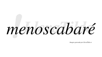 Menoscabaré  lleva tilde con vocal tónica en la segunda «e»