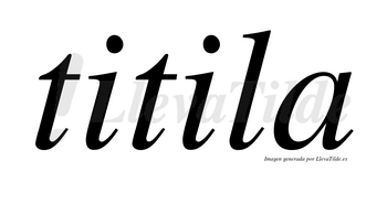 Titila no lleva tilde con vocal tónica en la segunda «i»