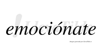 Emociónate  lleva tilde con vocal tónica en la segunda «o»