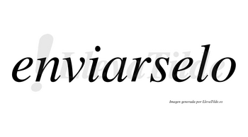 Enviarselo  no lleva tilde con vocal tónica en la segunda «e»