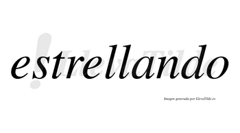 Estrellando no lleva tilde con vocal tónica en la «a»