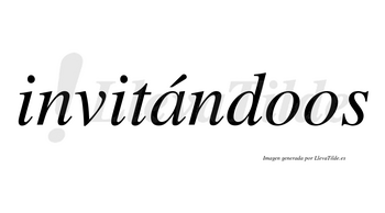 Invitándoos  lleva tilde con vocal tónica en la «a»