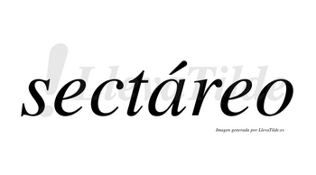 Sectáreo lleva tilde con vocal tónica en la «a»
