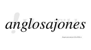 Anglosajones no lleva tilde con vocal tónica en la segunda «o»