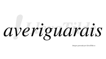 Averiguarais  no lleva tilde con vocal tónica en la segunda «a»