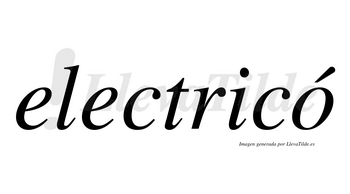 Electricó lleva tilde con vocal tónica en la «o»