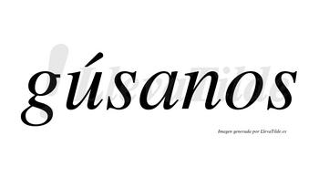 Gúsanos lleva tilde con vocal tónica en la «u»