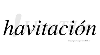 Havitación  lleva tilde con vocal tónica en la «o»