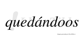 Quedándoos lleva tilde con vocal tónica en la «a»