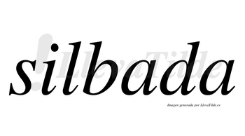Silbada  no lleva tilde con vocal tónica en la primera «a»