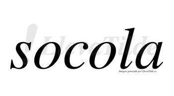 Socola  no lleva tilde con vocal tónica en la segunda «o»