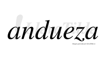 Andueza no lleva tilde con vocal tónica en la «e»