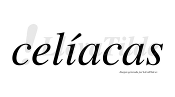 Celíacas lleva tilde con vocal tónica en la «i»