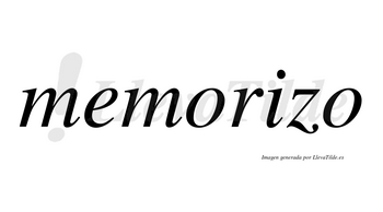 Memorizo no lleva tilde con vocal tónica en la «i»