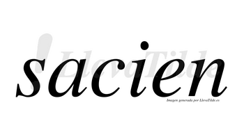 Sacien no lleva tilde con vocal tónica en la «a»