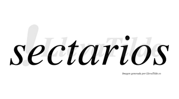 Sectarios no lleva tilde con vocal tónica en la «a»