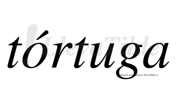 Tórtuga  lleva tilde con vocal tónica en la «o»