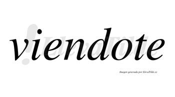 Viendote no lleva tilde con vocal tónica en la «o»