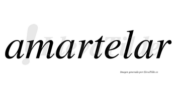 Amartelar no lleva tilde con vocal tónica en la tercera «a»