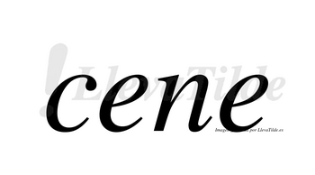 Cene no lleva tilde con vocal tónica en la primera «e»