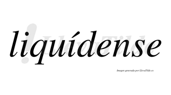 Liquídense  lleva tilde con vocal tónica en la segunda «i»