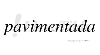 Pavimentada no lleva tilde con vocal tónica en la segunda «a»