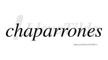 Chaparrones no lleva tilde con vocal tónica en la «o»