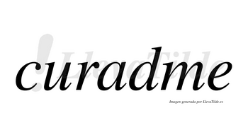 Curadme  no lleva tilde con vocal tónica en la «a»