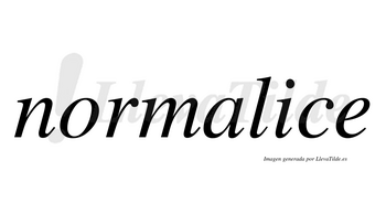 Normalice no lleva tilde con vocal tónica en la «i»