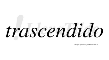 Trascendido no lleva tilde con vocal tónica en la «i»