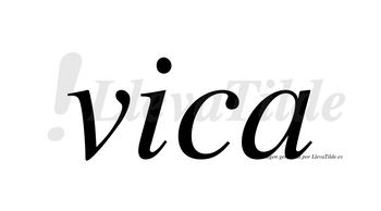 Vica no lleva tilde con vocal tónica en la «i»
