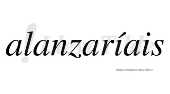 Alanzaríais  lleva tilde con vocal tónica en la primera «i»