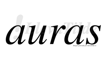 Auras  no lleva tilde con vocal tónica en la primera «a»