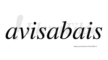 Avisabais  no lleva tilde con vocal tónica en la segunda «a»