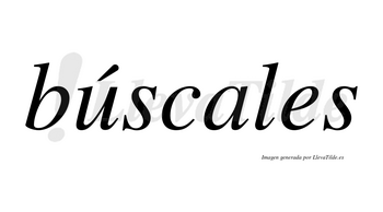 Búscales lleva tilde con vocal tónica en la «u»
