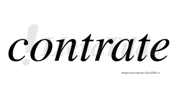 Contrate no lleva tilde con vocal tónica en la «a»
