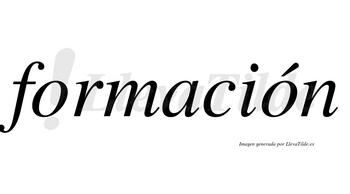 Formación  lleva tilde con vocal tónica en la segunda «o»