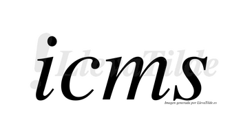 Icms  no lleva tilde con vocal tónica en la «i»