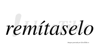 Remítaselo  lleva tilde con vocal tónica en la «i»