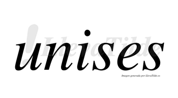 Unises no lleva tilde con vocal tónica en la «i»