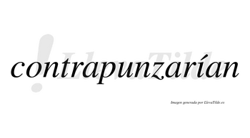 Contrapunzarían  lleva tilde con vocal tónica en la «i»