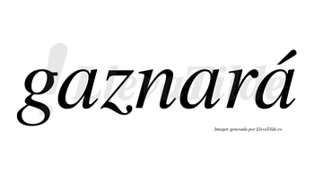 Gaznará  lleva tilde con vocal tónica en la tercera «a»