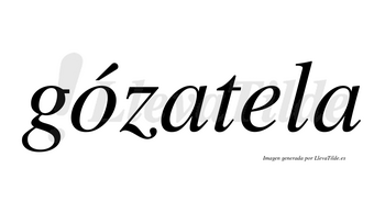 Gózatela  lleva tilde con vocal tónica en la «o»