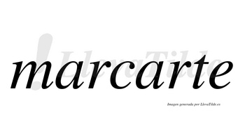 Marcarte  no lleva tilde con vocal tónica en la segunda «a»