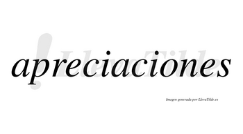 Apreciaciones  no lleva tilde con vocal tónica en la «o»